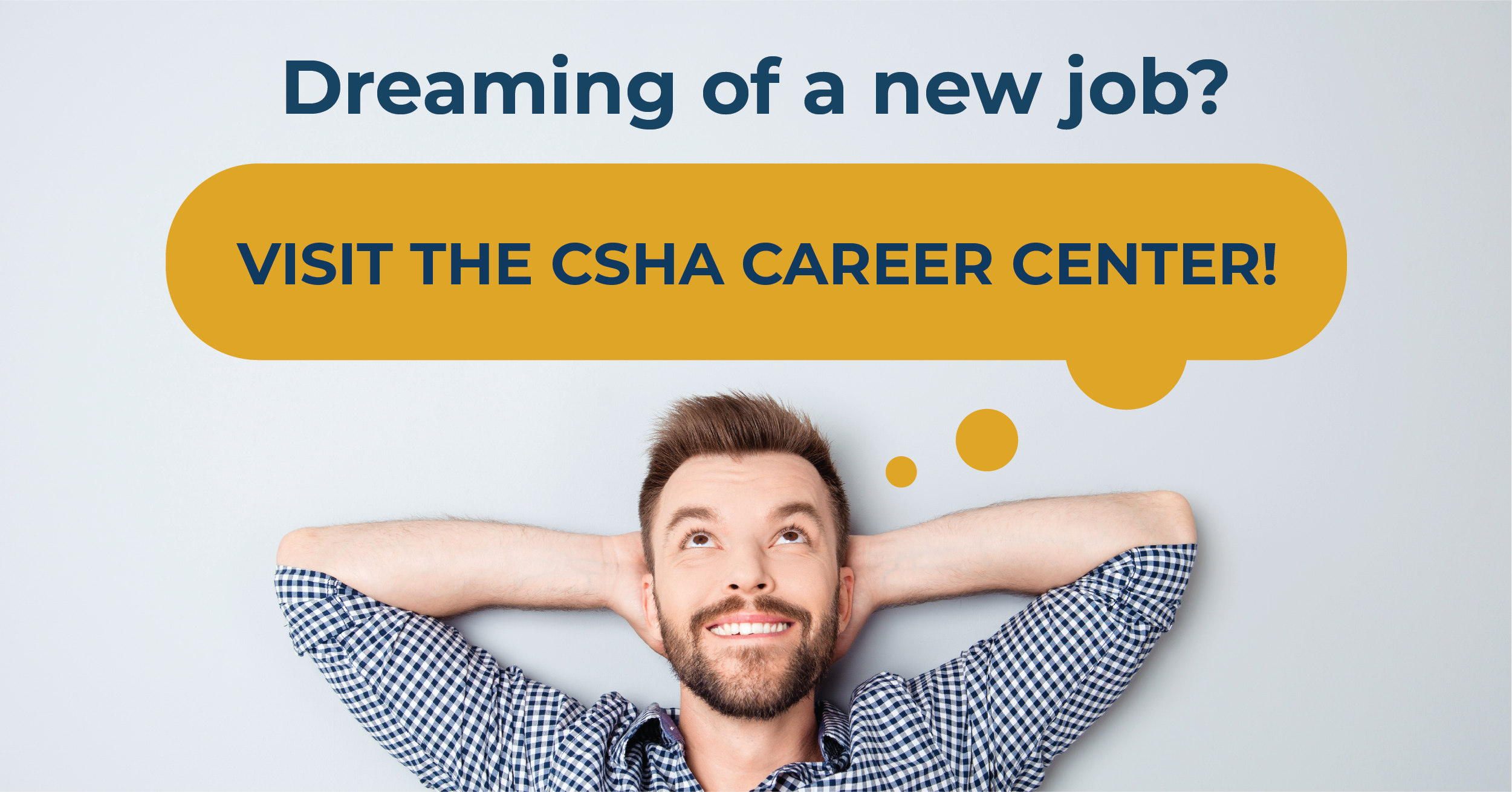 NEWS RELEASE: CSHA Launches New and Improved Career Center