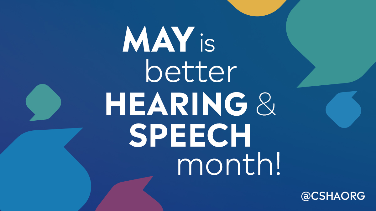 May is Better Hearing & Speech Month